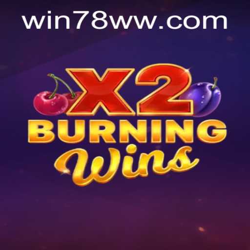 Exploring the Exciting World of BurningWinsX2: Gaming Insights and Adventures